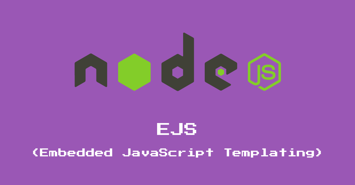 Parte 12: EJS (Embedded JavaScript Templating)