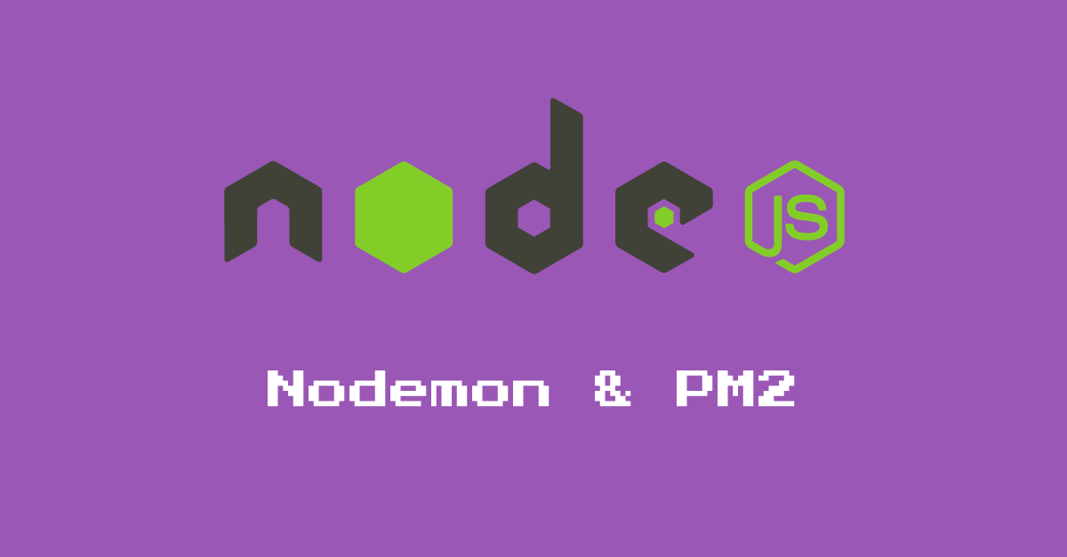 Parte 30: Nodemon & PM2