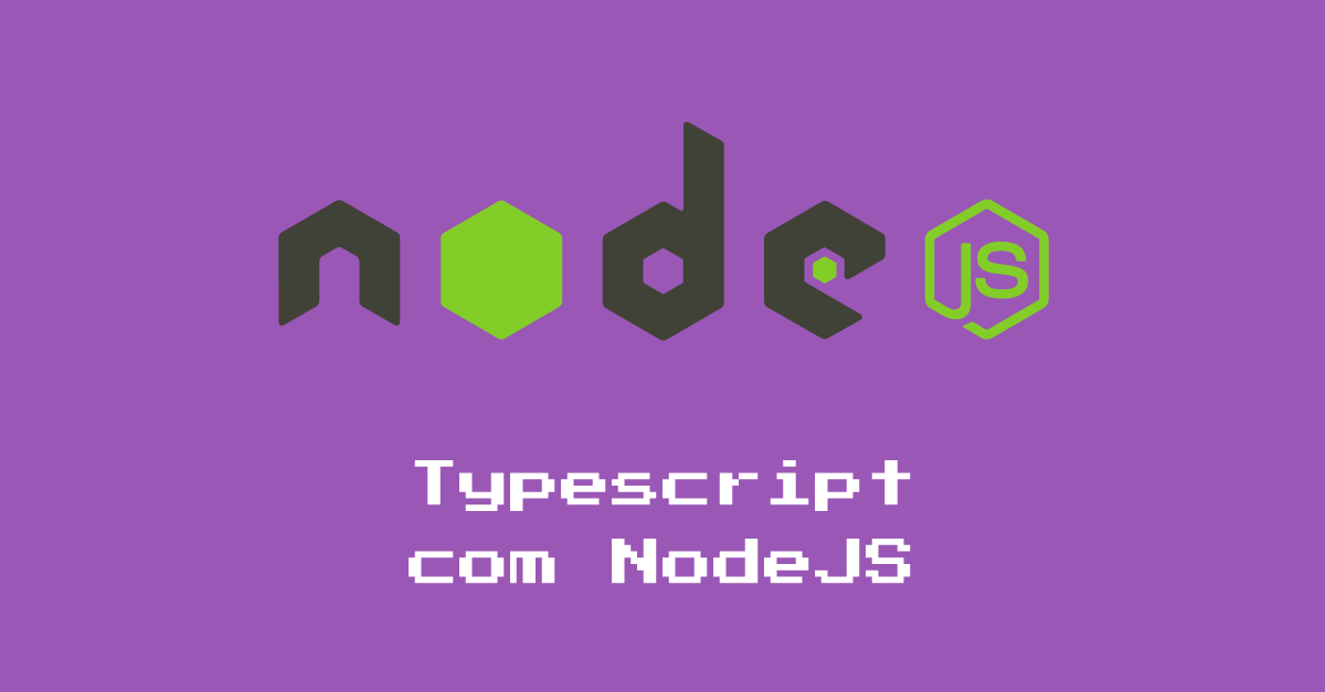 Parte 29: Typescript com NodeJS