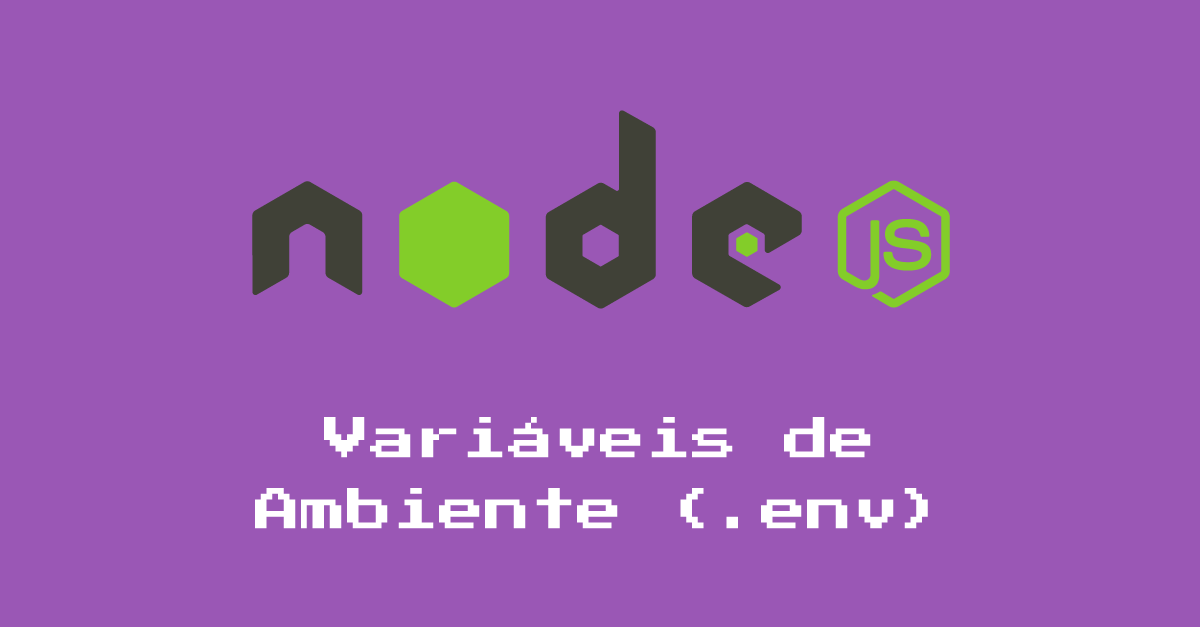 Parte 19: Variáveis de Ambiente no NodeJS (.env)