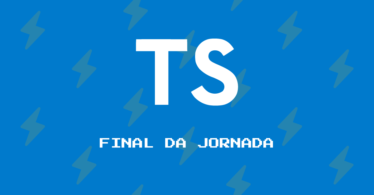 Parte 18: Final da Jornada