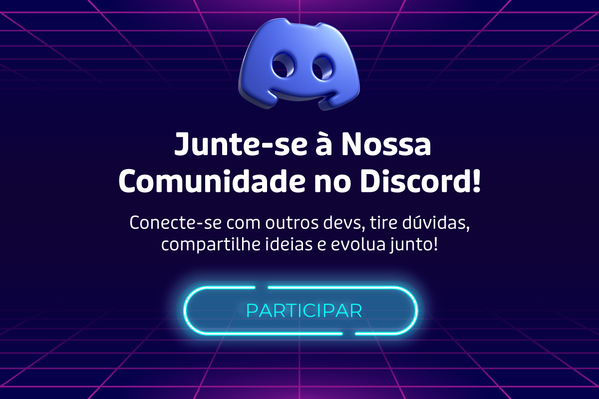 Participe da Comunidade do Discord